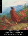 Image for Vintage Art : Archibald Thorburn: 20 Botanical Bird Prints: Ephemera for Framing, Home Decor, Collage and Decoupage