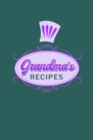Image for Grandma&#39;s Recipes : Food Journal Hardcover, Meal 60 Recipes Planner, Nana Cooking Book
