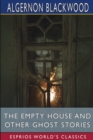 Image for The Empty House and Other Ghost Stories (Esprios Classics)
