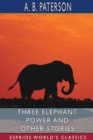 Image for Three Elephant Power and Other Stories (Esprios Classics)
