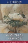 Image for An Outback Marriage (Esprios Classics) : A Story of Australian Life