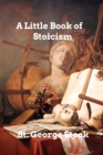 Image for A Little Book of Stoicism