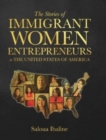 Image for The Stories of Immigrant Women Entrepreneurs in the United States of America : Grn