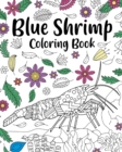 Image for Blue Shrimp Coloring Book : Coloring Books for Adults, Shrimp Zentangle Coloring Pages