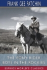 Image for The Pony Rider Boys in the Rockies (Esprios Classics) : or, The Secret of the Lost Claim