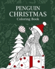 Image for Penguin Christmas Coloring Book : Coloring Books for Adults, Merry Christmas Gifts, Penguin Zentangle Coloring