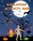Image for Halloween Activity Book : Great Halloween Activity Book for Kids!