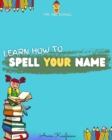 Image for Learn how to spell your name