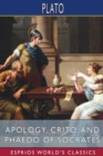Image for Apology, Crito, and Phaedo of Socrates (Esprios Classics)