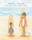 Image for GAST?N y PHILIPPE - C?mo un pato le ense?? a surfear a un zorro (Surfing Animals Club - Libro 1)