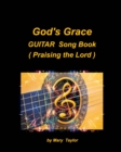Image for God&#39;s Grace Guitar Song Book (Praising the Lord) : Guitar Chords Worship Church Praise Lyrics Easy