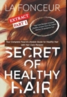Image for Secret of Healthy Hair Extract Part 1 (Full Color Print) : Your Complete Food &amp; Lifestyle Guide for Healthy Hair