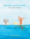 Image for GASTON and PHILIPPE - The Surf School (Surfing Animals Club - Book 2)