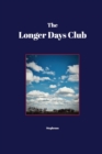 Image for The Longer Days Club