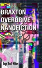 Image for Braxton Overdrive Nanofiction A Cyberpunk Novelette