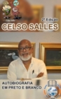 Image for CELSO SALLES - Autobiografia em Preto e Branco - 2a Edicao.