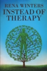 Image for Instead of Therapy
