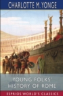 Image for Young Folks&#39; History of Rome (Esprios Classics)