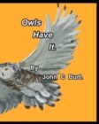 Image for Owls Have It.