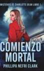 Image for Comienzo Mortal (Misterios De Charlotte Dean Libro 1)