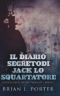 Image for Il Diario Segreto Di Jack Lo Squartatore (Uno Studio Rosso Sangue Libro 1)