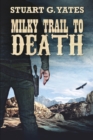 Image for Milky Trail to Death