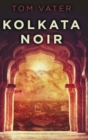 Image for Kolkata Noir