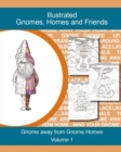 Image for Gnomes, homes and friends volume 1 : Gnome away from home