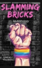 Image for Slamming Bricks : An Anthology