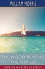 Image for The Wood Beyond the World (Esprios Classics)