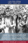 Image for The Kingdom of God is Within You (Esprios Classics) : Translated by Constance Garnett
