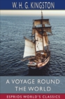 Image for A Voyage Round the World (Esprios Classics)