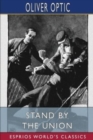 Image for Stand by the Union (Esprios Classics) : Illustrated by L. J. Bridgman