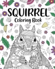 Image for Squirrel Coloring Book : Adults Coloring Books for Squirrel Lovers, Squirrel Patterns Zentangle