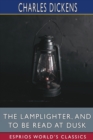 Image for The Lamplighter, and To Be Read at Dusk (Esprios Classics)