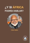 Image for ?Y SI ?FRICA PODR?A HABLAR? - Celso Salles : Colecci?n ?frica