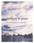Image for Pathway To Peace : A Creative Journal