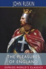 Image for The Pleasures of England (Esprios Classics)