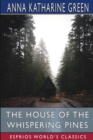 Image for The House of the Whispering Pines (Esprios Classics)