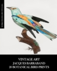 Image for Vintage Art : Jacques Barraband 20 Botanical Bird Prints