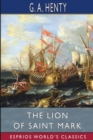 Image for The Lion of Saint Mark (Esprios Classics) : A Story of Venice in the Fourteenth Century