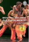 Image for MIENTRAS BAILAMOS CULTURALMENTE - Celso Salles : Coleccion Africa