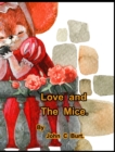 Image for Love and The Mice.