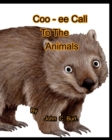 Image for Coo - ee Call To The Animals.