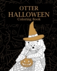 Image for Otter Halloween Coloring Book : AdultsColoring Books, Otterly Spooky, You&#39;re My Boo, Pumpkin, Happy Halloween