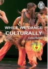 Image for WHILE WE DANCE CULTURALLY - Celso Salles : Africa Collection