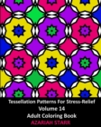 Image for Tessellation Patterns For Stress-Relief Volume 14 : Adult Coloring Book
