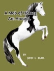 Image for A Mob of Horses Are Around.