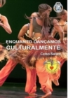 Image for ENQUANTO DANCAMOS CULTURALMENTE - Celso Salles : Colecao Africa