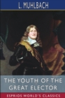 Image for The Youth of the Great Elector (Esprios Classics)